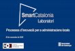 Presentación de PowerPoint · 2020. 11. 27. · finalitzats o en curs +150 reunions/any 11 Entitats supramunicipals Laboratori SmartCatalonia –Estat del Projecte. 5 L’Ofiina