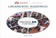 POLÍTICA DE EGRESADOS NÚMERO DE DOCUMENTO: DEG- … · interacción entre los egresados y la Universidad del Rosario. En este sentido, la política se desarrolla a partir de cinco