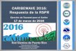 CARIBEWAVE 2016: Respuesta de la RSPR · 2016. 3. 11. · 17 de marzo de 2016 a la 10:00 AM (hora local de Puerto Rico) Terremoto Regional: Gran Terremoto; Mw: 8.4 Localización: