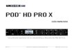 POD HD PRO X · 2015. 7. 28. · Volume/Pan & Modelos Wah ... El lugar para empezar es una de las pantallas de Inicio. ... POD HD Pro X Edit y una conexión USB podrás crear, escuchar,
