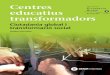 Propostes transformadors Centres Ciutadania global i ......Fotografies: Rosa Aparicio (portada), Pablo Tosco (pàgs. 11, 35 i 67), Víctor Alegre (pàg. 51), Begoña Carmona (pàg