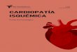Septiembre 2020 CARDIOPATÍA ISQUÉMICA · 2020. 9. 28. · drome coronario agudo (SCA): se caracte-riza por una aparición súbita de los sínto-mas, que progresan aumentando su