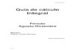 Guía de cálculo Integral...1 G.F.S. Guía de cálculo Integral Periodo Agosto-Diciembre Maestro: Gabriel Flores Sánchez Agosto diciembre 2019 . MATEMÁTICAS 2 G.F.S. ETAPA DE APERTURA