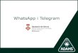 WhatsApp i Telegram...Ambdós, xats i missatgeria instantània, permeten als usuaris conversar més ràpidament i fàcilment mitjançant un format de missatges curts i en temps real