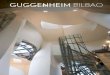 AURKIBIDEA - Guggenheim Bilbao€¦ · AURKIBIDEA Aurkezpena 4 Arte-programazioa 6 Hezkuntza eta Interpretazioa 22 Bisitariak 28 Museoaren Lagunak 29 Kide Korporatiboak 31 Hedadura