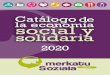 Catálogo la economía social y solidaria · Erreka Multimedia Informática, diseño, imprenta y servicios audiovisuales. Biarritz 13, lonja - 48002 Bilbao (Bizkaia) W 946 557 420