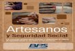 Artesanos - Banco de Previsión Social · Para la elaboración de sus productos, el artesano utiliza primordialmente los siguientes materiales: a) pastas modeladas, tales como cerámica,