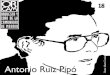 Antonio Ruiz Pipó Diseño: Alberto CorazónANTONIO RUIZ PIPÓ,UN CLÁSICO DEL SIGLO XX El 7 de abril de 1934 nació en Granada un niño alegre y despierto al que pronto se le iba