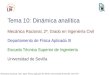 Tema 10: Dinámica analítica - Universidad de Sevillatesla.us.es/wiki/images/2/20/MR_Tema10_1718.pdfMecánica Racional, GIC, Dpto. Física Aplicada III, ETSI, Universidad de Sevilla,