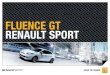 FLUENcE GT RENAULT LOGAN RENAULT SPORT · 2013. 10. 4. · FLUENcE GT RENAULT SPORT () *El período de garantía del vehículo 0 km es de 3 años a partir de la fecha de entrega o