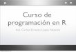 Curso de programación en R - UNAM · algunos ejercicios de nivel medio para practicar entre todos • Se dejará una tarea, esta será para la clase siguiente, si el problema es