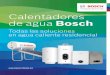 Todas las soluciones en agua caliente residencial · Los calentadores Bosch brindan hasta 78% de ahorro de gas, avalado ante notario público. Diseñados para adaptarse a cualquier