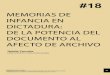 MEMORIAS DE INFANCIA EN DICTADURA: DE LA POTENCIA DEL … · 2020. 7. 16. · documental latinoamericano configuran archivos audiovisuales a partir de los testimonios y los documentos
