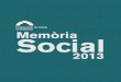 Memòria Social - Cooperatives · 2019. 3. 29. · Cartell per la Diada del Cooperativisme. 13 ... 40 11 7 2 19 79 Xarxes socials Les xarxes socials han esdevingut un canal essencial