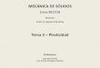 Tema 3 Plasticidad - Academia Cartagena99...Tema 3.-Plasticidad | 3.4.- Teorías de Plasticidad •La relación buscada entre el tensor de tensiones y el tensor de deformaciones puede