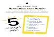 GUÍAS RÁPIDAS PARA Aprender con Appleeducation-static.apple.com/geo/mx/learning-with-apple/... · 2020. 12. 2. · Aprender con Apple GUÍAS RÁPIDAS PARA Descubre cómo usar entornos