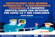 ORIENTACIONES PARA BRINDAR INFORMACIÓN Y ACOMPAÑAMIENTO PSICOSOCIAL …bvs.minsa.gob.pe/local/MINSA/5074.pdf · 2020. 9. 14. · psicosocial a pacientes hospitalizados con infección