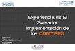 Experiencia de El Salvador Implementación de los CDMYPES · 2011. 6. 15. · competitividad de la MIPYME, Orlando, Florida. Enero 2010: Universidad de San Antonio Texas (UTSA) presenta