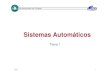 Sistemas Automáticosisa.uniovi.es/~idiaz/SA/Teoria/05-06/SA.Tema1.pdf · 2006. 2. 23. · Sistemas Automáticos Universidad de Oviedo 2006 3 Introducción • El control aparece