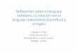 sobre el lenguaje su relación con el inglésencuentrolenguas.ipn.mx/2do/ponencias/303_6.pdf · La matemática. Creación y descubrimiento Camino, CañonLoyes 1993 1En relación al