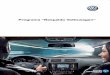 Programa “Respaldo Volkswagen”Para solicitar los servicios de Asistencia del Programa “Respaldo Volkswagen” llame al: 01-800-SERVI-VW 01-800-73784-89 Usted cuenta con nuestro