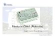 Básicos CM-5 (Robotis) - Techomepage.cem.itesm.mx/aaceves/Bogobots/seminario/Presentaci_CM5… · Descarga e instalación de “WINAVR 20060421”. Obtención de carpeta “CM-5”