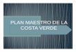 PLAN MAESTRO DE LA COSTA VERDE - apcvperu.gob.pe · El Plan Maestro de la Costa Verde, es el instrumento que norma el desarrollo integral de la franja costera denominada Costa Verde,