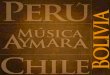 Los aymara en Bolivia - CRESPIAL...Música y tiempo aymara: la interrelación de las prácticas musicales con las actividades agropecuarias, climatológicas, ritualidad a la Madre