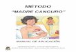 MÉTODO - Universidad de Cuenca · 2020. 8. 4. · Elmétodo Madre Canguro (MMC) se define como un sistema de cuidados del niño prematuro y/o de bajo peso al nacer, estandarizado