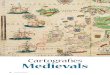 Cartografies Medievalsimages.moleiro.com/prensa/2008_12_MonMedieval.pdf · 2014. 4. 7. · Els mapes medievals podien tenir molt de simbòlic i poc de pràctic, ... d’aquells temps
