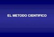 EL METODO CIENTIFICO...LA QUIMICA Y EL METODO CIENTIFICO Author ISMAEL Created Date 1/20/2021 3:59:24 PM 