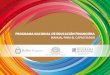 PROGRAMA NACIONAL DE EDUCACIÓN FINANCIERA · 2020. 8. 13. · Educación Financiera de la Oficina de Planeamiento y Presupuesto (OPP) del Uruguay 15 2.2 Otras experiencias de Programas