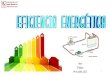 EFICIENCIA ENERGÉTICA...Eficiencia energética Aplicada en circuitos eléctricos 9 V 3 Ω 3 Ω 3 Ω 3 3 Ω 3 Ω 9 V A continuación, se muestran dos circuitos eléctricos fabricados