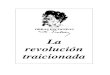 La revolución traicionadagrupgerminal.org/?q=system/files/1936-revotraicionada...La revolución traicionada León Trotsky 3 Obras Escogidas de León Trotsky Edicions Internacionals