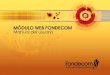 instruct mod web1 - FONDECOMfondecom.coop/wp-content/uploads/2017/05/instructivo... · Estado de Cuenta y realizar transacciones con nuestros productos y servicios sociales y financieros