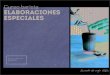 Curso Elaboraciones Especiales - Cafés Baqué · ELABORACIONES ESPECIALES. Title: Curso Elaboraciones Especiales Created Date: 3/26/2020 11:36:05 AM 