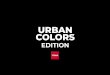 URBAN COLORS...Urban Colors Edition es una colección exclusiva que ha sido creada con la inspiración de diferentes elementos urbanos icónicos en las grandes capitales del mundo