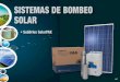 SISTEMAS DE BOMBEO SOLAR - techdetails.mectab.mxtechdetails.mectab.mx/FranklinElectronic/LMX02004-AplicacionesSol… · SISTEMAS DE BOMBEO SOLAR El SubDrive SolarPAK es el sistema