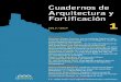 CUADERNOS DE ARQUITECTURA Y FORTIFICACIÓNlaergastula.com/caf/wp-content/uploads/2017/05/CAF001... · 2017. 6. 25. · Cuadernos de Arquitectura y Fortificación # 1 Madrid, 2013