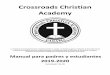 Crossroads Christian Academy...3 Información general Ubicación: Estamos ubicados en el área de Corozal de la Ciudad de Panamá en la Iglesia Crossroads Bible entre Albrook y Clayton