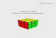 Cubo de 3x3x3 Método Fridrich (modiﬁcado) · Se coloca el cubo de tal manera que el centro blanco se encuentre en la parte superior del cubo. Se busca una arista de color blanco