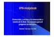 IPR-Helpdesk · 2012. 2. 24. · – compuesto por notables en el ámbito académico. lQuality Committee (Comisión de Calidad): – miembros de las universidades. – controlar la