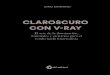 CLAROSCURO CON V-RAY - GC Edizionigcedizioni.it/images/stories/pdf-gc/Claroscuro/... · 2019. 9. 17. · que sitúa a Ciro Sannino entre los nuevos autores más interesantes del ámbito