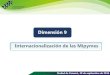 Dimensión 9 Internacionalización de las Mipymes€¦ · Dimensión 9. Ciudad de Panamá, 20 de septiembre de 2016 Internacionalización de las Mipymes Facilita la participación