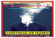 CORTINAS DE HUMO - El Independiente · 2020. 11. 20. · CORTINAS DE HUMO UN RECURSO COMUNICACIONAL EFECTIVO. 2 MÁS QUE PERIODISMO Pronunciamiento Del 20 al 26 de agosto de 2020