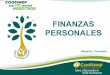 FINANZAS PERSONALES · 2020. 9. 7. · Finanzas Personales Se considera la administración del dinero que requiere un individuo o unidad familiar para cumplir con el pago de sus compromisos,