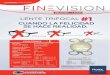 Lentech Tecnica Fine Vision.pdf · EXCELENTE CALIDAD VISUAL Para que coincida con el reflejo natural del ojo, el porcentaje de energía asignado a la visión lejana incrementa con