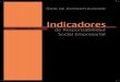 Indicadores · 2015. 2. 17. · Indicadores de Responsabilidad Social Empresarial 1.0 es una publicación puesta a disposición por la Asociación de Empresarios Cristianos. Comprende