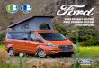 FORD TRANSIT CUSTOM FORD TOURNEO CUSTOM - Tinkervan · Gama Ford Transit y Tourneo Custom sin opciones: Consumo WLTP Ciclo Mixto de 3,1 a 8,8 l/100km. Emisiones de CO2 WLTP de 70