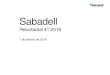 Sabadell...Sabadell, Grupo Sabadell, ex-TSB Cuenta de resultados trimestral Nota: El tipo de cambio EUR/GBP de 0,8871 aplicado para la cuenta de resultados de este trimestre corresponde